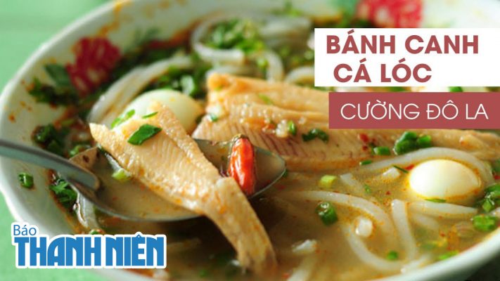bánh canh cá lóc