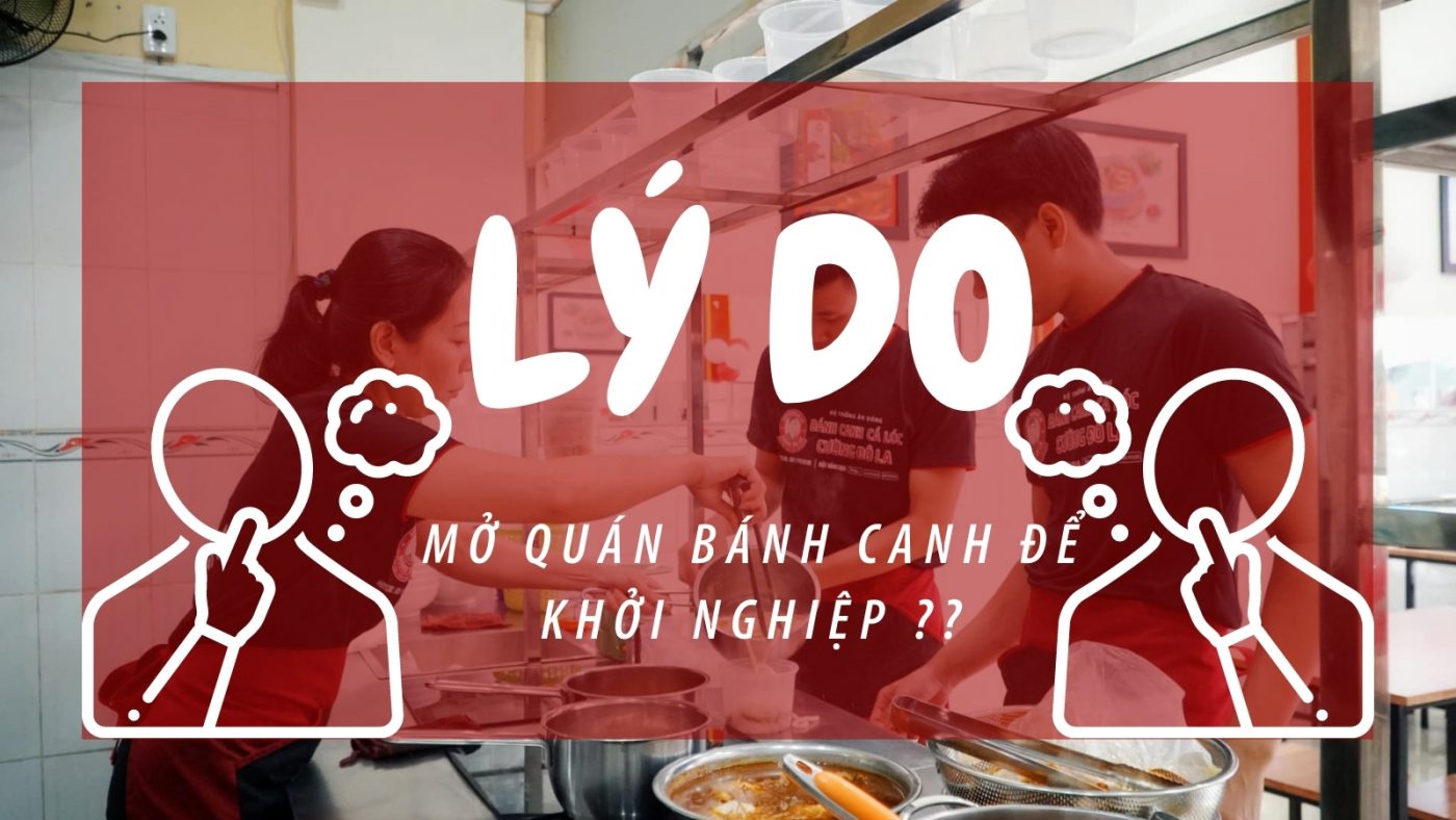 mở quán bánh canh để khởi nghiệp